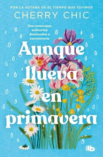 Portada de AUNQUE LLUEVA EN PRIMAVERA